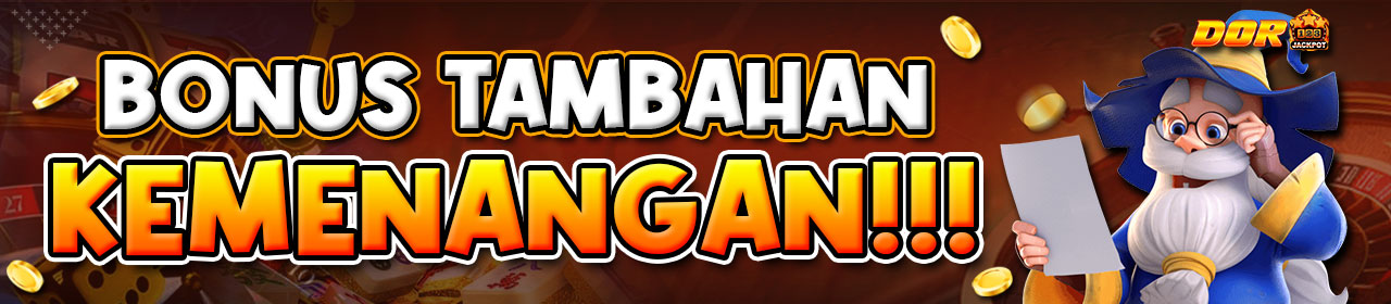 BONUS TAMBAHAN KEMENANGAN